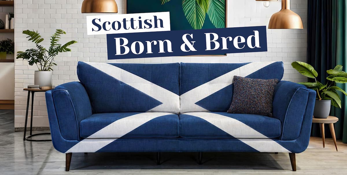 Scottish Born & Bred - Sofas Made in Scotland